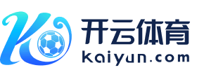 开云-Kaiyun(中国)官方网站/登录入口